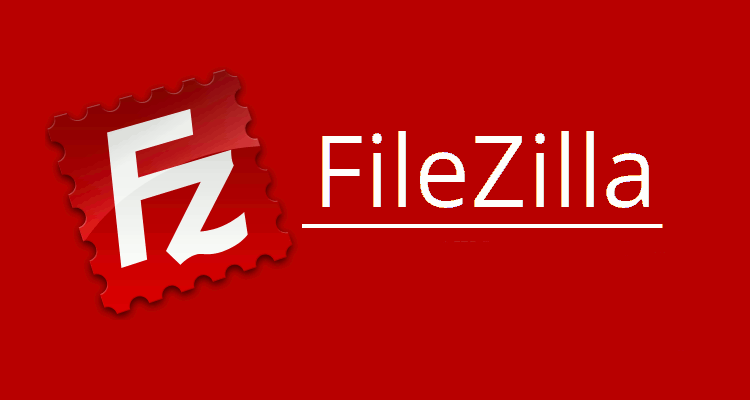 FileZilla : quelle utilité ? - Infos du Net